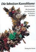 Cover: Die Sebnitzer Kunstblume - Verlag der Kunst Dresden Ingwert Paulsen jr.