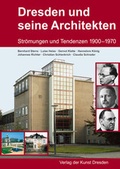 Cover: Dresden und seine Architekten - Verlag der Kunst Dresden Ingwert Paulsen jr.