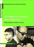 Cover: Ich wollte es so normal wie andere auch - M&auml;nnerschwarm, Salzgeber Buchverlage GmbH