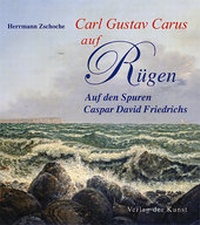 Enlarge image Cover: Carl Gustav Carus auf Rügen - Verlag der Kunst Dresden Ingwert Paulsen jr.