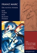 Cover: Franz Marc - Die roten Pferde. Der Turm der blauen Pferde - Verlag der Kunst Dresden Ingwert Paulsen jr.