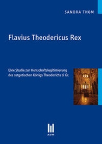 Enlarge image Cover: Flavius Theodericus Rex - Akademische Verlagsgemeinschaft München