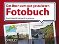 Cover: Das Buch zum gut gestalteten Fotobuch - O'Reilly