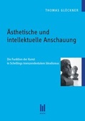Cover: &Auml;sthetische und intellektuelle Anschauung - Akademische Verlagsgemeinschaft M&uuml;nchen