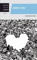 Cover: Sp&auml;te Liebe - Pendragon