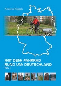 Abbildung von: Mit dem Fahrrad rund um Deutschland - Teil 1 - Engelsdorfer Verlag