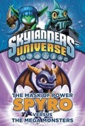 Cover: The Mask of Power: Spyro Versus the Mega Monsters - G P Putnam's Sons