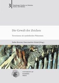 Cover: Die Gewalt der Zeichen - University of Bamberg Press
