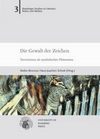 Enlarge image Cover: Die Gewalt der Zeichen - University of Bamberg Press