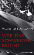 Cover: Wer das Schweigen bricht - Pendragon