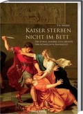 Cover: Kaiser sterben nicht im Bett - Primus in Herder