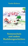Bild: Sonnenschein und andere Busfahrergeschichten - Engelsdorfer Verlag