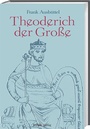 Cover: Theoderich der Gro&szlig;e - Primus in Herder