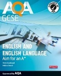Cover: AQA GCSE English and English Language Student Book: Aim for an A* - Heinemann