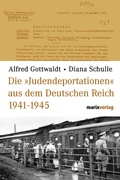 Cover: Die "Judendeportationen" aus dem Deutschen Reich von 1941-1945 - marix Verlag ein Imprint von Verlagshaus R&ouml;merweg