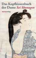 Cover: Das Kopfkissenbuch der Dame Sei Shonagon - marix Verlag ein Imprint von Verlagshaus R&ouml;merweg