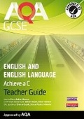 Cover: AQA GCSE English and English Language Teacher Guide: Aim for a C - Heinemann