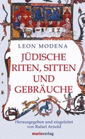 Cover: J&uuml;dische Riten, Sitten und Gebr&auml;uche - marix Verlag ein Imprint von Verlagshaus R&ouml;merweg