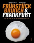 Cover: Fr&uuml;hst&uuml;ck & Brunch in Frankfurt - CoCon-Verlag