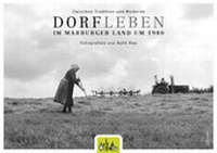 Abbildung von: Zwischen Tradition und Moderne Dorfleben im Marburger Land um 1980 - CoCon-Verlag