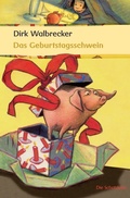 Cover: Das Geburtstagsschwein - Buch&Media