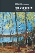 Cover: Gut zufrieden an Bergsee und D&uuml;mmer - Geest-Verlag