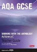 Cover: AQA Working with the Anthology Teacher Guide: Aim for a C - Heinemann