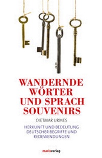 Abbildung von: Wandernde Wörter und Sprachsouvenirs - marix Verlag ein Imprint von Verlagshaus Römerweg