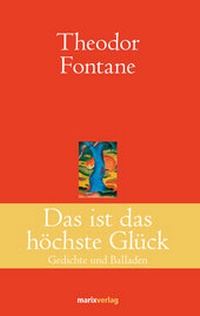 Abbildung von: Das ist das höchste Glück - marix Verlag ein Imprint von Verlagshaus Römerweg