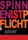 Cover: Spinnen ist Pflicht - Buch&Media