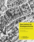 Cover: Das Institut f&uuml;r Stadtgeschichte - Waldemar Kramer ein Imprint von Verlagshaus R&ouml;merweg
