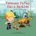Cover: Foreman Farley Has a Backhoe - G P Putnam's Sons