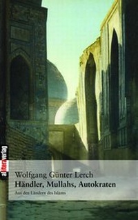 Abbildung von: Händler, Mullahs, Autokraten - Buch&Media