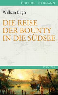Abbildung von: Die Reise der Bounty in die Südsee - edition erdmann ein Imprint von Verlagshaus Römerweg