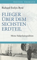Cover: Flieger &uuml;ber dem sechsten Erdteil - edition erdmann ein Imprint von Verlagshaus R&ouml;merweg