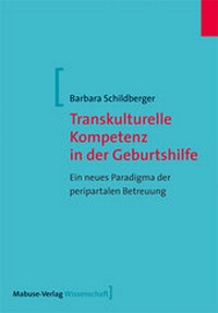 Abbildung von: Transkulturelle Kompetenz in der Geburtshilfe - Mabuse