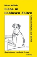 Cover: Liebe in lieblosen Zeiten - Geest-Verlag