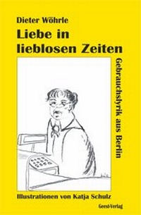 Abbildung von: Liebe in lieblosen Zeiten - Geest-Verlag