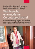 Cover: Was braucht eine moderne Gerontopsychiatrie? - Mabuse