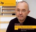 Cover: Auf dem Weg mit Alzheimer (H&ouml;rbuch) - Mabuse