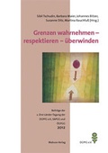 Cover: Grenzen wahrnehmen - respektieren - &uuml;berwinden - Mabuse