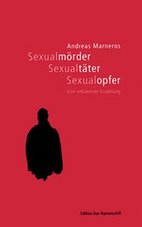 Abbildung von: Sexualmörder, Sexualtäter, Sexualopfer - Mabuse