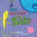 Cover: Wie entsteht ein Baby? - Mabuse
