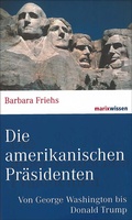 Cover: Die amerikanischen Pr&auml;sidenten - marix Verlag ein Imprint von Verlagshaus R&ouml;merweg