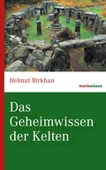 Cover: Das Geheimwissen der Kelten - marix Verlag ein Imprint von Verlagshaus R&ouml;merweg