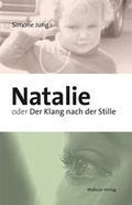Cover: Natalie oder Der Klang nach der Stille - Mabuse