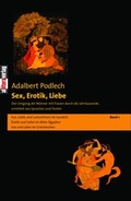 Cover: Sex, Erotik, Liebe. Der Umgang der M&auml;nner mit Frauen durch die Jahrtausende,... - Buch&Media