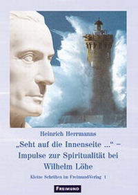 Enlarge image Cover: "Seht auf die Innenseite..." - Gesellschaft für Innere und Äußere Mission Abt. Freimund Verlag