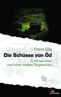 Cover: Die Sch&uuml;sse von &Ouml;d - Buch&Media