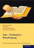 Cover: Amt - Ordination - Beauftragung - Gesellschaft f&uuml;r Innere und &Auml;u&szlig;ere Mission Abt. Freimund Verlag